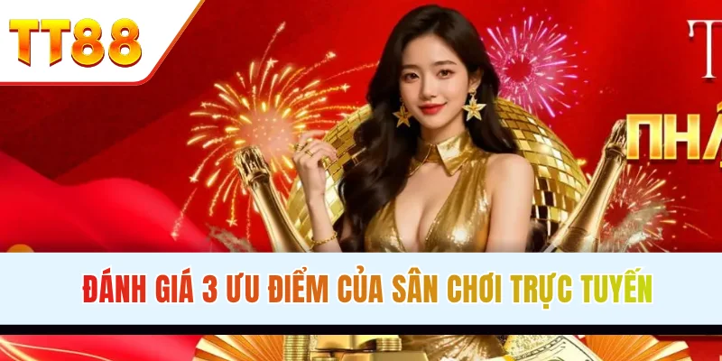 TT88-sân chơi trực tuyến với nhiều ưu đãi